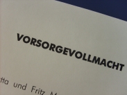 Vorsorgevollmacht - Ihr Wille zu Lebzeiten